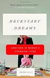 Necessary Dreams: Ambition in Womens Changing Lives