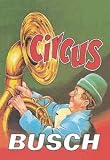 12 X 18 Stretched Canvas Poster Circus Busch
