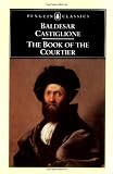 The Book of the Courtier (Penguin Classics)