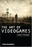 The Art of Videogames (New Directions in Aesthetics)