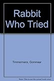 The rabbit who tried