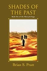 Shades of the Past: Book Six of the Morcyth Saga