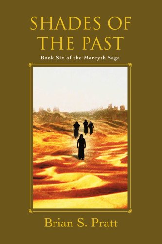 Cover image : Shades of the Past: Book Six of the Morcyth Saga
