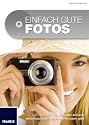 Einfach gute Fotos