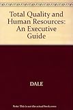 Total quality and human resources : an executive guide