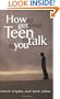How to Get Your Teen to Talk to You