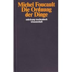 Die Ordnung der Dinge. Eine Arch�ologie der Humanwissenschaften