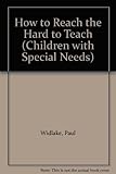 How to reach the hard to teach : older pupils with special needs