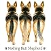 Dog Breed Men's T-Shirt : Nothing Butt Shepherd (German Shepherd)