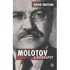 Molotov: A Biography (Centre for Russian and East European Studies)