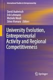 University evolution, entrepreneurial activity and regional competitiveness