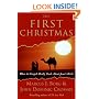 The First Christmas: What the Gospels Really Teach About Jesus's Birth