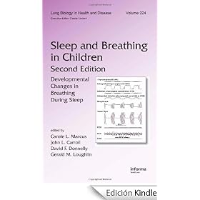 Sleep and Breathing in Children: Developmental Changes in Breathing During Sleep: 224 (Lung Biology in Health and Disease)