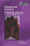 Themes and Issues in Hinduism (World Religions: Themes And Issues)