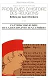 L antimachiavelisme, de la Renaissance aux Lumières