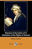 Memoirs of the Author of A Vindication of the Rights of Woman (Dodo Press)