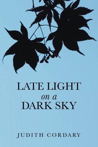 Late Light on a Dark Sky, by Judith Cordary