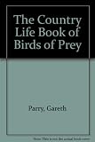 The Country Life book of birds of prey