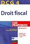 DCG 4 - Droit fiscal 2010/2011 - 4e �dition - Cas pratiques