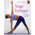 Yoga Iyengar : Initiation aux 23 postures classiques