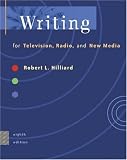 Writing for Television, Radio, and New Media (with InfoTrac )