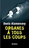 Organes à tous les coups ! par Alamercery