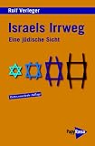 Israels Irrweg: Eine j�dische Sicht