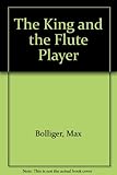 The king and the flute player