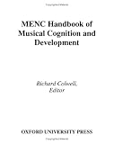MENC Handbook of Musical Cognition and Development