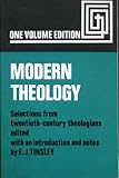 Modern theology : selections from twentieth century theologians