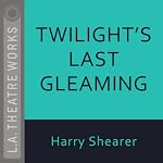 Twilight's Last Gleaming (Dramatized) | Harry Shearer