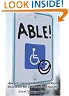 Able!: How One Company's Disabled Workforce Became The Key To Extraordinary Success