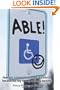 Able!: How One Company's Disabled Workforce Became The Key To Extraordinary Success