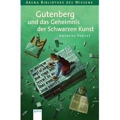 Gutenberg und das Geheimnis der schwarzen Kunst