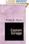 Captain Scraggs: or The Green-Pea Pirates
