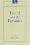 Freud and the Passions (Literature & Philosophy)
