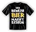 T-Shirt Der Beweis! Bier macht sch�n