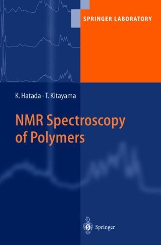 NMR Spectroscopy of Polymers (Springer Laboratory)