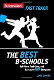 BusinessWeek Fast Track: The Best B-Schools (Businessweek Fast Track Guides)