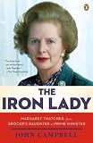 Produkt-Bild: (The Iron Lady: Margaret Thatcher, from Grocer's Daughter to Prime Minister) By Campbell, John (Author) Paperback on (10 , 2011)