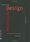 Building Design Portfolios: Innovative Concepts for Presenting Your Work (Design Field Guides)