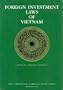 Foreign Investment Laws of Vietnam (Official English Version) at 31 January 1992