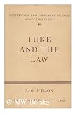 Luke and the law / S.G. Wilson