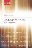 Language Networks: The New Word Grammar (Oxford Linguistics)