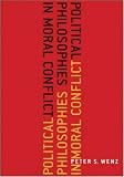 Political Philosophies in Moral Conflict