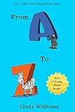 Books For Kids: From A to Z: Fun Stories, Children's Books, Free Stories, Kids Adventures, Kids Fantasy Books, Kids Mystery Books, Series Books For Kids ... 9-12 (Books For Kids Group Books Book 0)