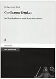 Produkt-Bild: Gro&szlig;raum-Denken: Carl Schmitts Kategorie der Gro&szlig;raum&shy;Ordnung (Staatsdiskurse)