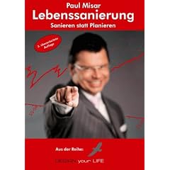 Lebenssanierung - Sanieren statt Planieren