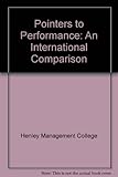 Pointers to performance : an international comparison