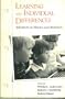 Learning and Individual Differences: Advances in Theory and Research (A Series of books in psychology)